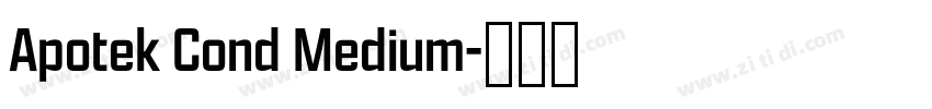 Apotek Cond Medium字体转换 Apotek Cond Medium字体转换